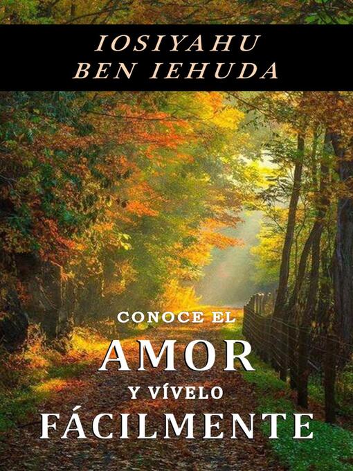 Title details for Conoce el amor y vívelo fácilmente by Miguel Páez Caro - Available